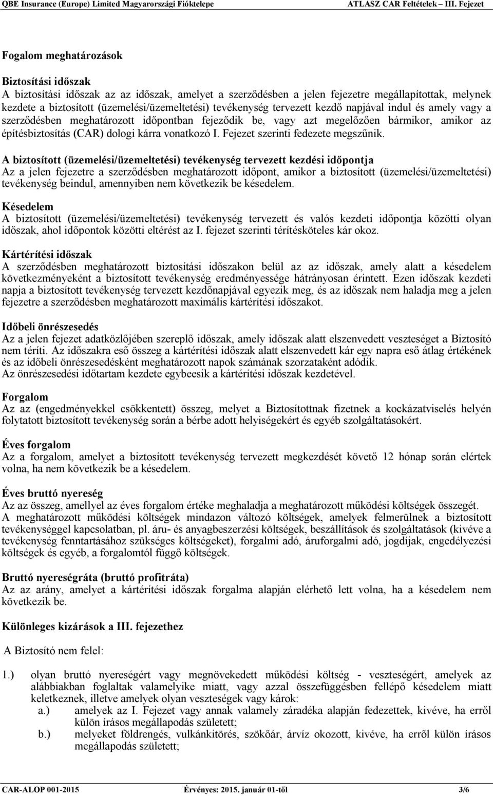 Fejezet szerinti fedezete megszűnik.