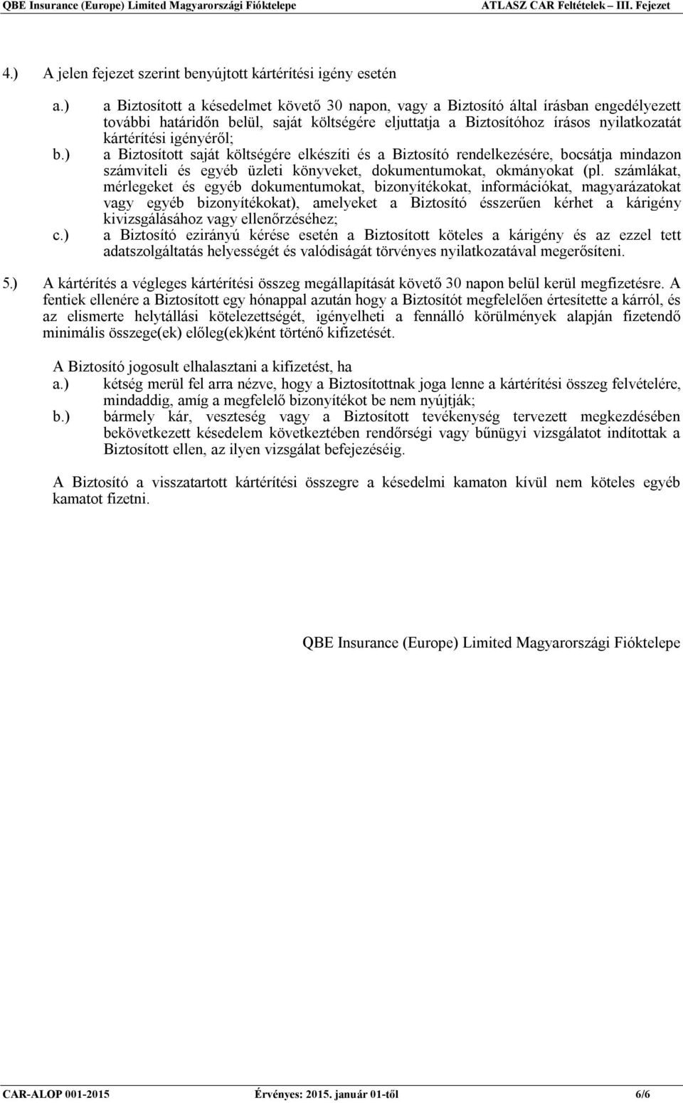 dokumentumokat, okmányokat (pl.