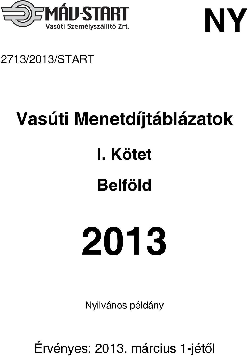 Kötet Belföld 2013 Nyilvános