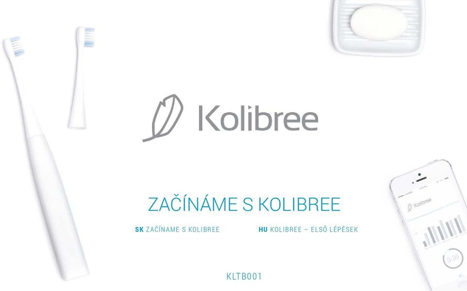 kolibree CON első KOLIBREE Lépések DE ERSTE
