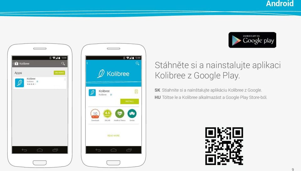 Kolibree Kolibree INSTALL SK Stiahnite si a nainštalujte aplikáciu Kolibree