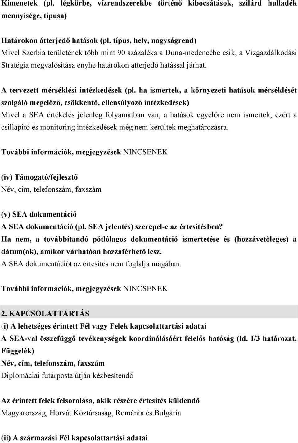 A tervezett mérséklési intézkedések (pl.