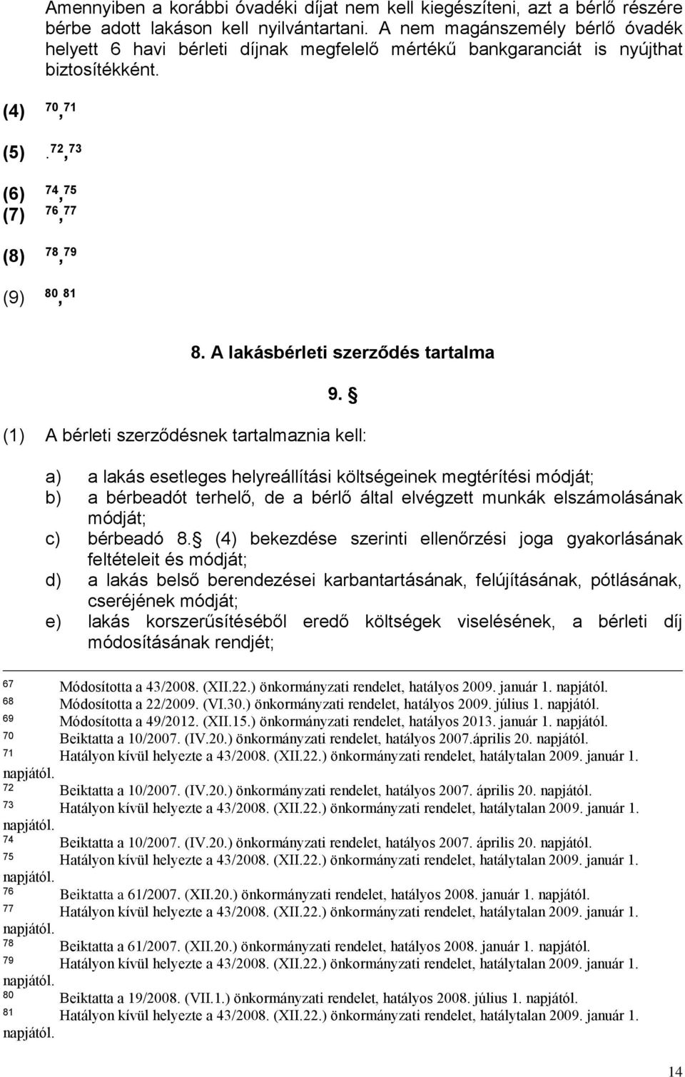 A lakásbérleti szerződés tartalma 9.