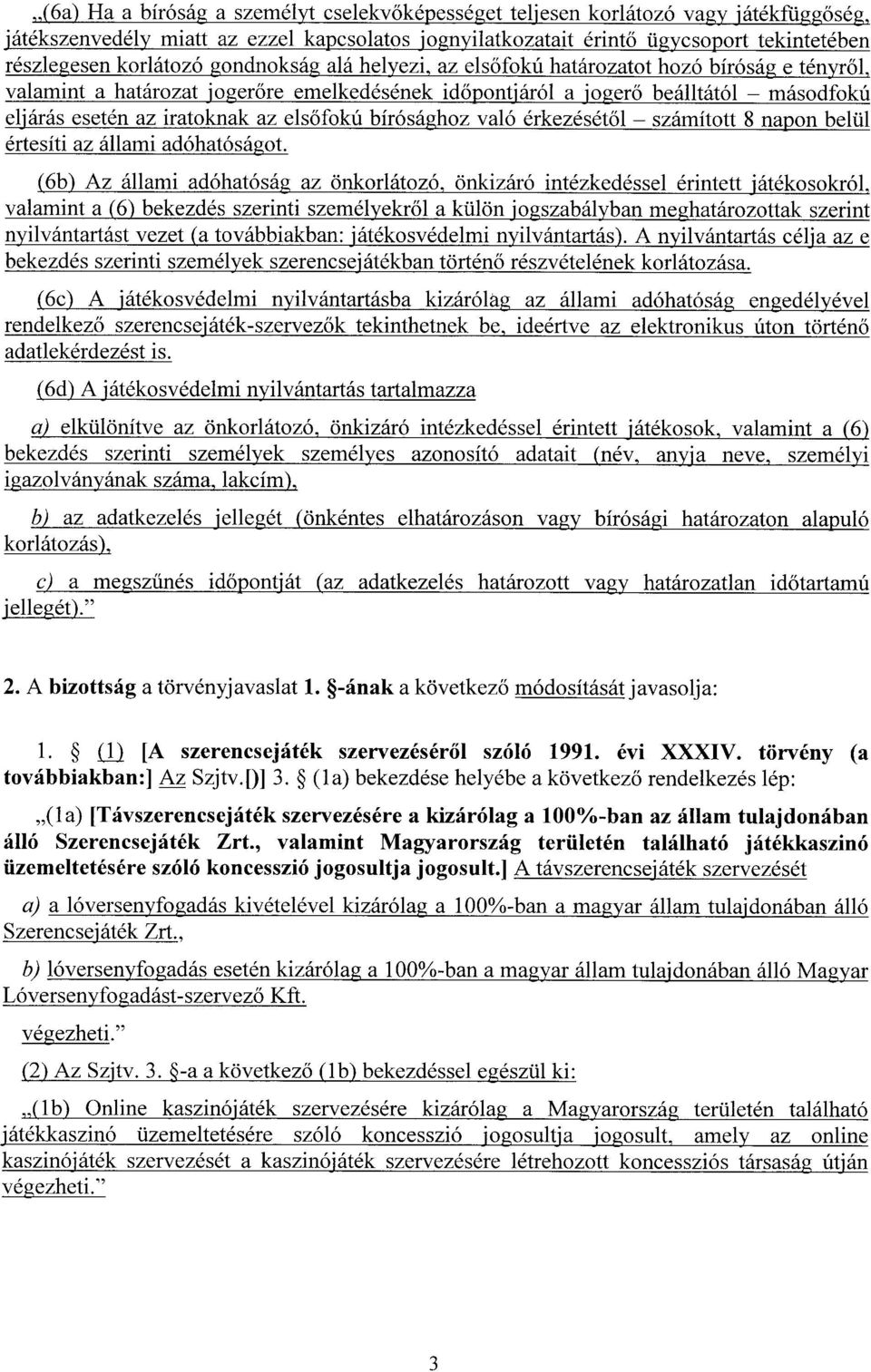 az els őfokú bírósához való érkezését ől számított 8 napon belül értesíti az állami adóhatóságot.