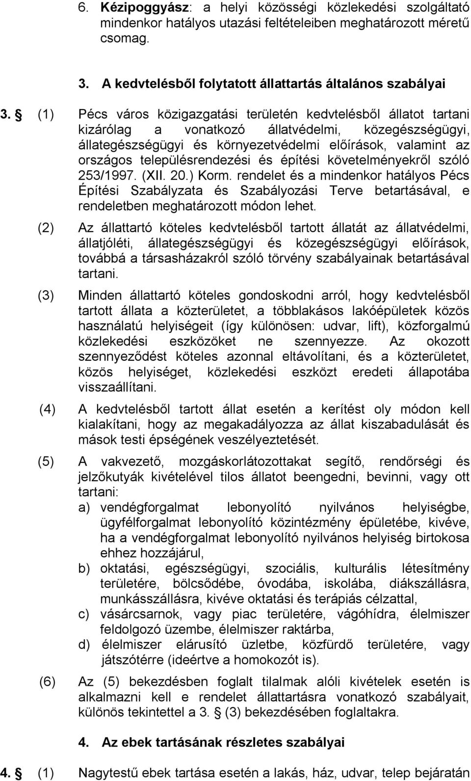 településrendezési és építési követelményekről szóló 253/1997. (XII. 20.) Korm.