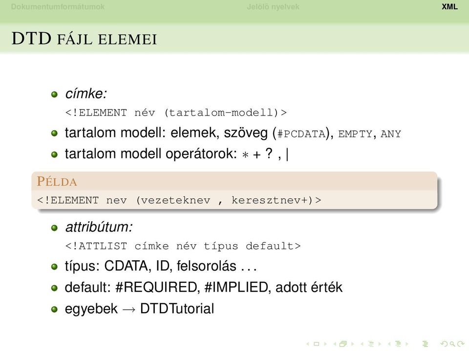 ANY tartalom modell operátorok: +?, PÉLDA <!