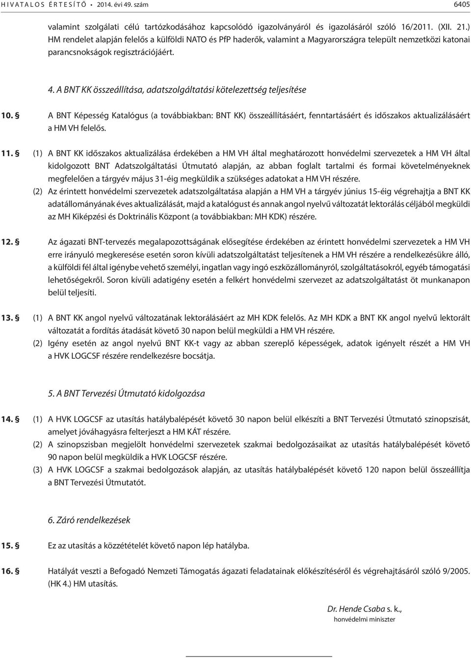 A BNT KK összeállítása, adatszolgáltatási kötelezettség teljesítése 10.