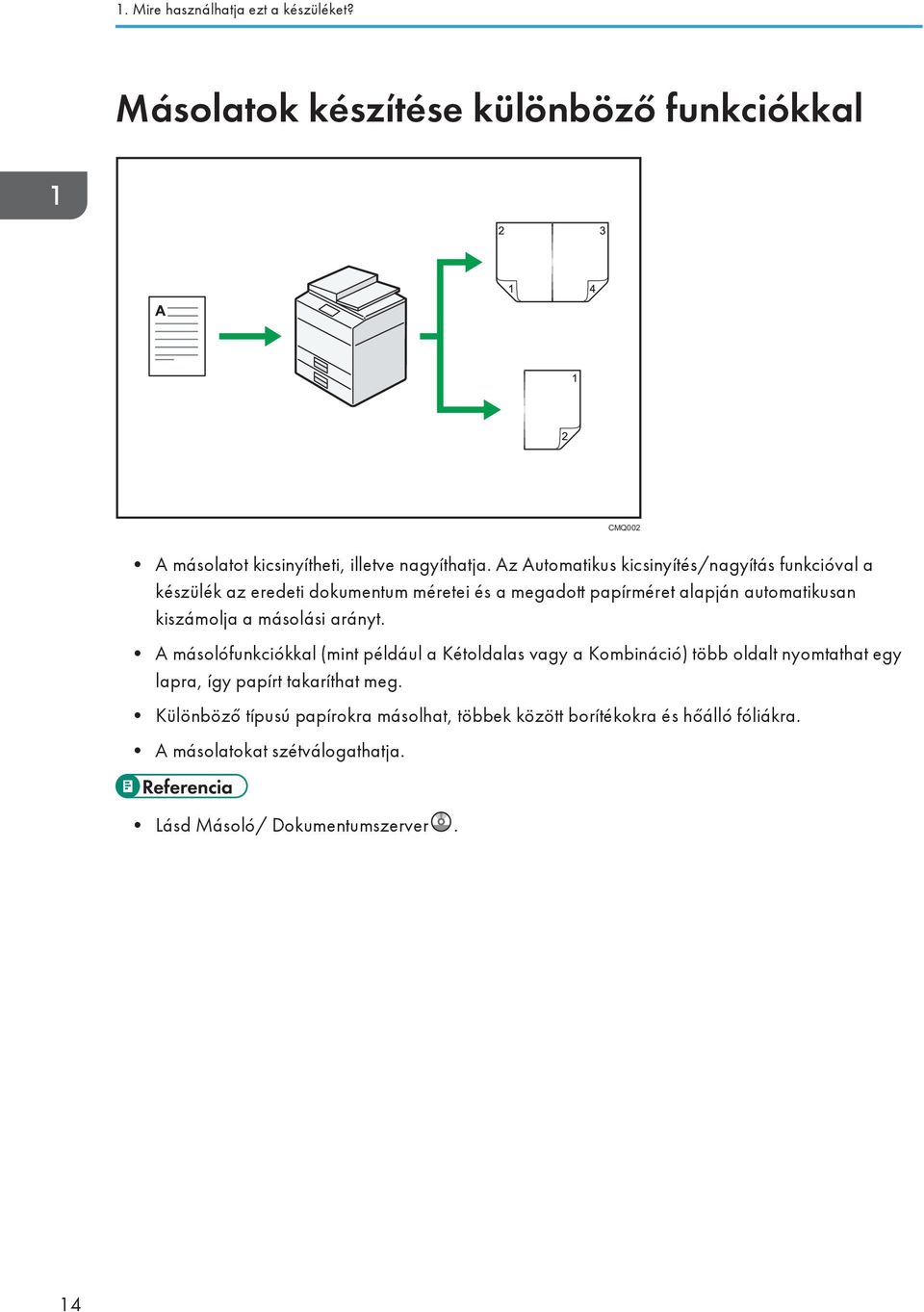 kiszámolja a másolási arányt.