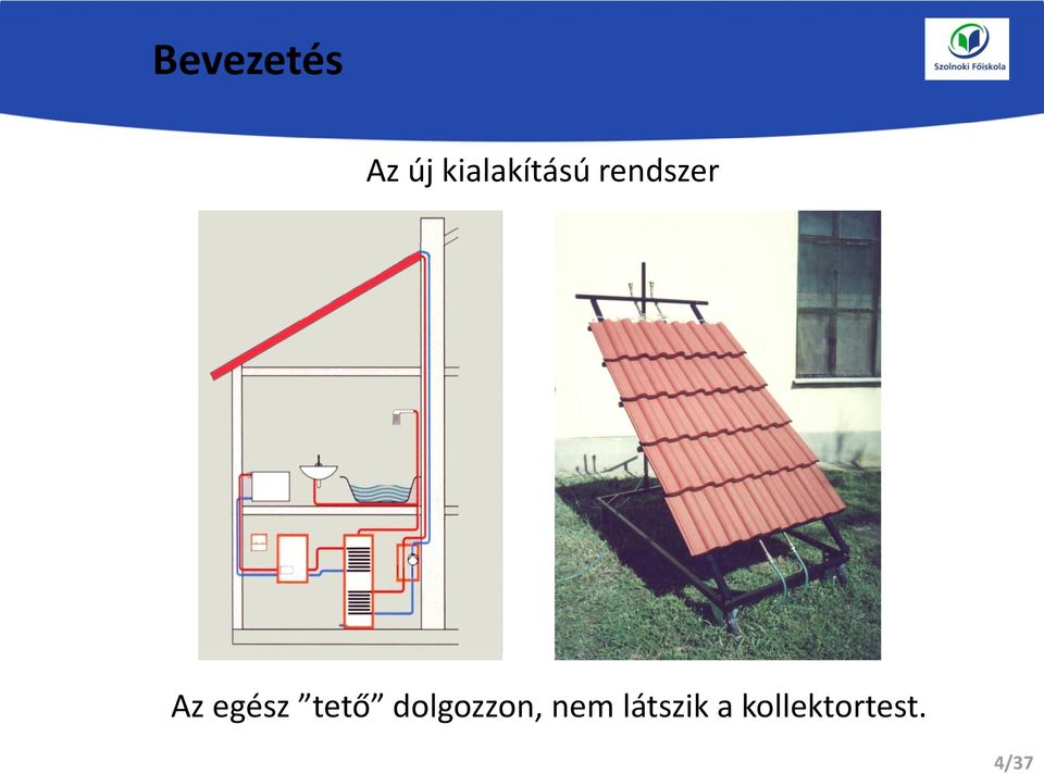 egész tető dolgozzon,