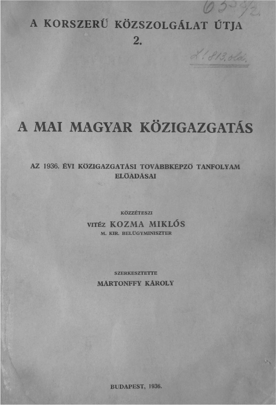 EVI KOZIGAZGATASI TOVABBKEpzO TANFOLYAM ELOADASAI