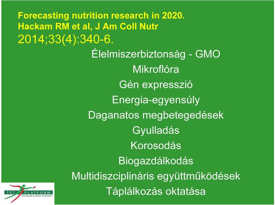 Élelmiszerbiztonság - GMO Mikroflóra Gén expresszió