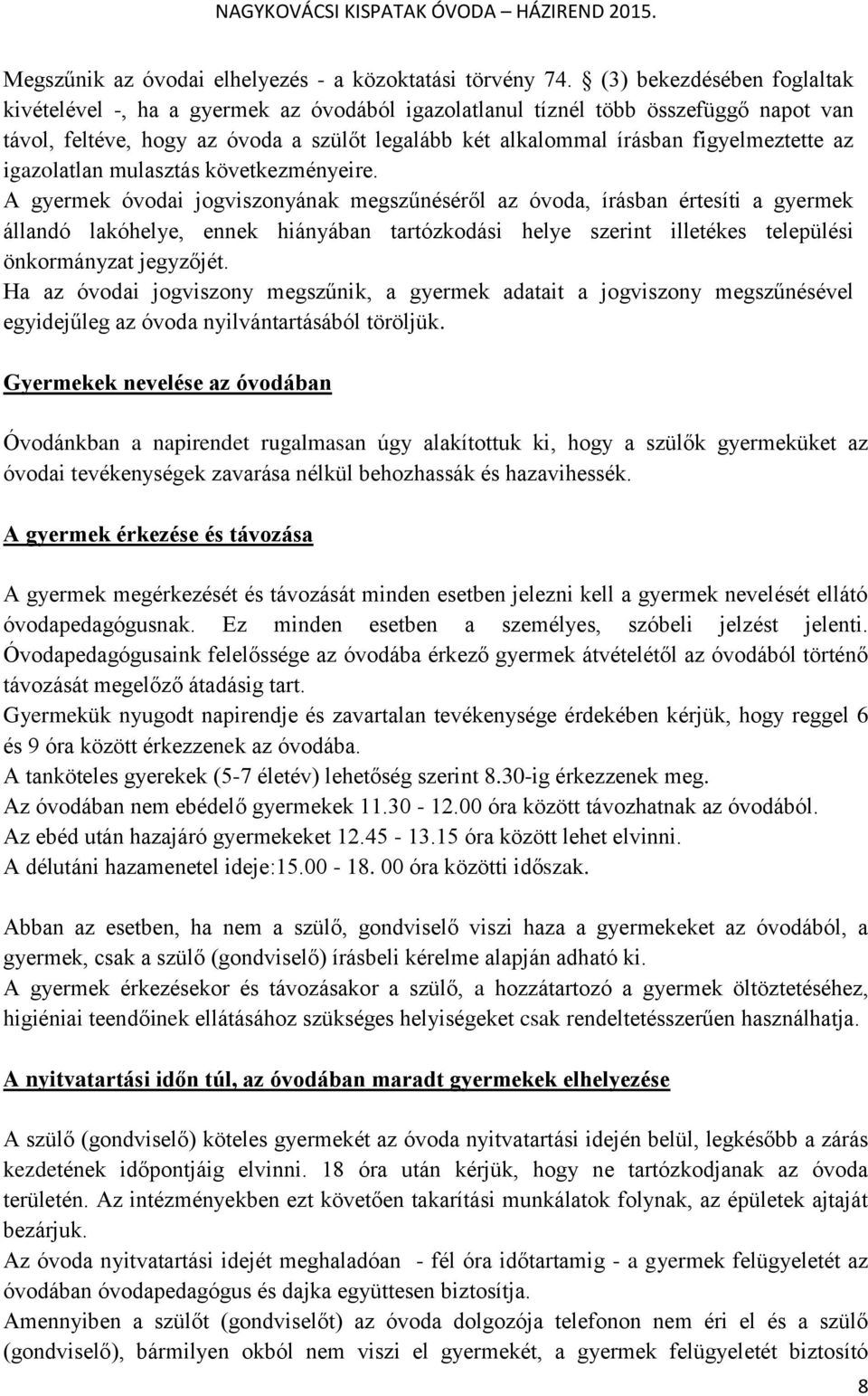 az igazolatlan mulasztás következményeire.