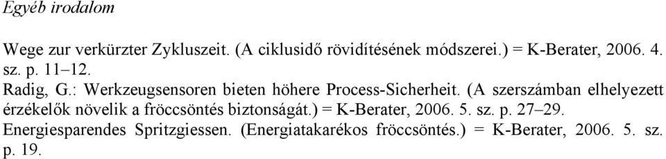 : Werkzeugsensoren bieten höhere Process-Sicherheit.