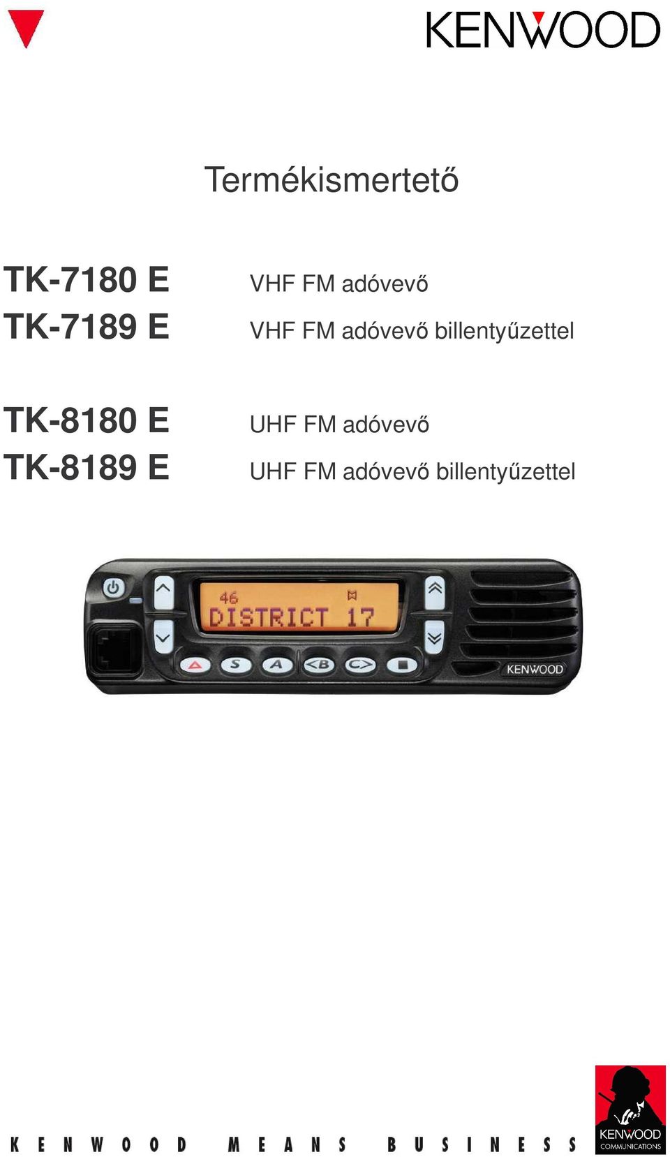 VHF FM adóvev billentyzettel UHF