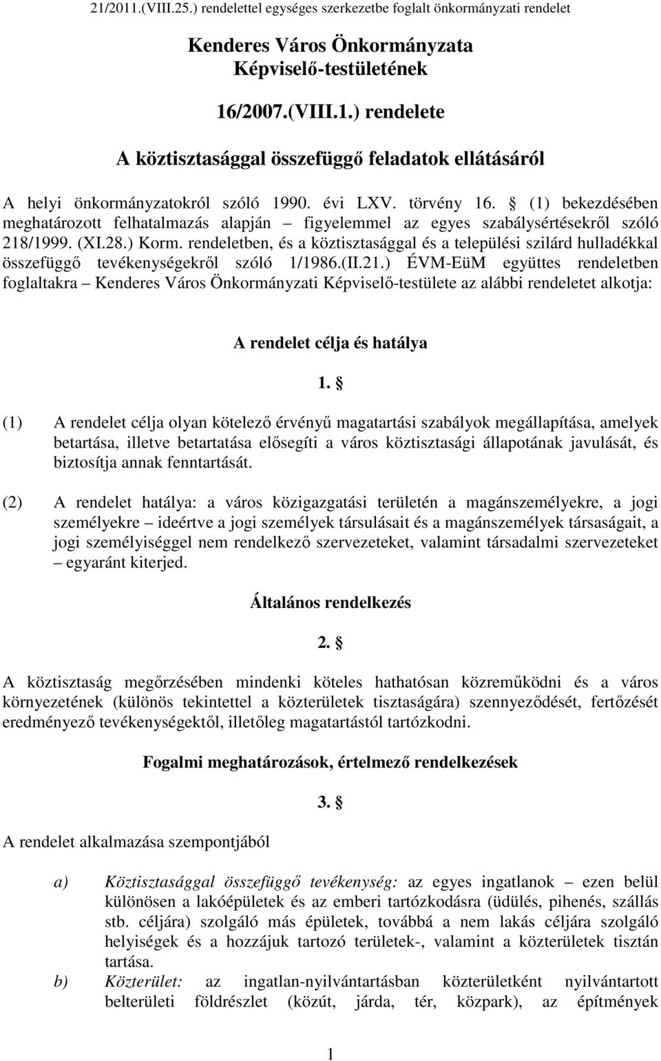 rendeletben, és a köztisztasággal és a települési szilárd hulladékkal összefüggı tevékenységekrıl szóló 1/1986.(II.21.