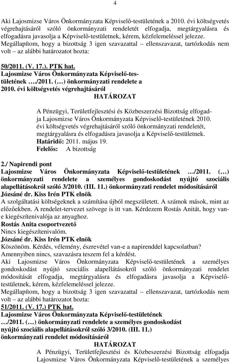 Lajosmizse Város Önkormányzata Képviselı-testületének./2011. ( ) önkormányzati rendelete a 2010.