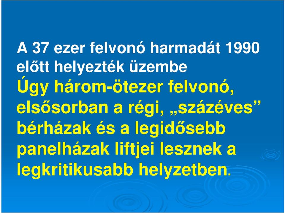 régi, százéves bérházak és a legidısebb