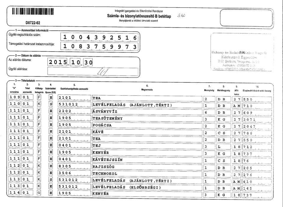 ! * 0 t Teteladatok - - 2- - 4-5- "A" Tetel Koltseg- Szamlatetel Eszkoz/szofgaltatas azonosfto sorszama azonosrto kategora tpusa(e/s) [E [E] 20 j... 2202 > 905 I!