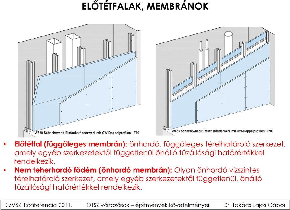 rendelkezik.