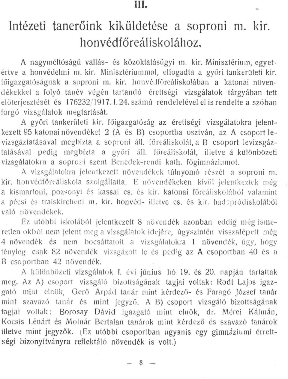 szám ú rendeetéve e is rend ete a sz óban forgó vizsgáatok megtartását A györi tankerüeti kir.