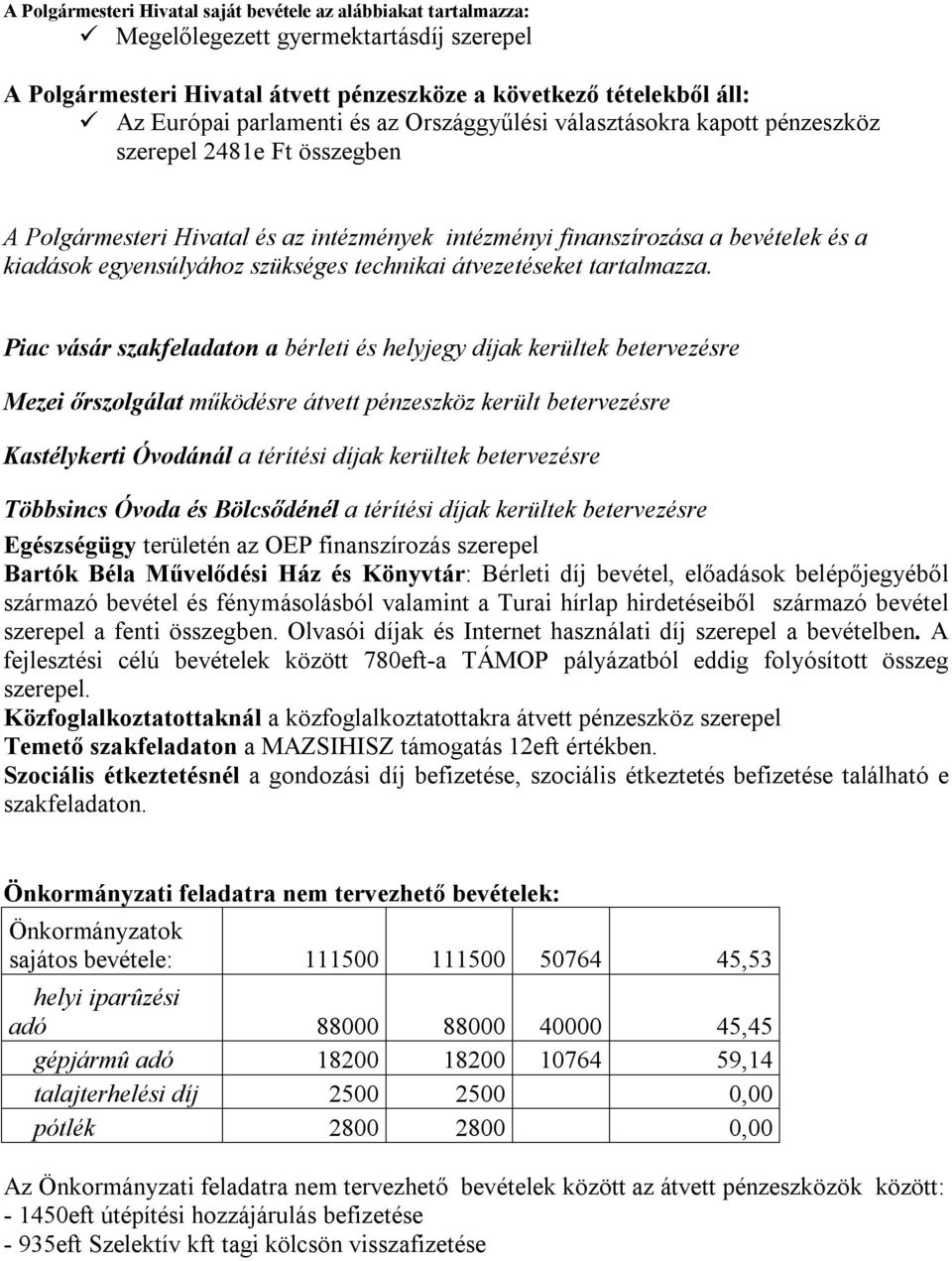 technikai átvezetéseket tartalmazza.