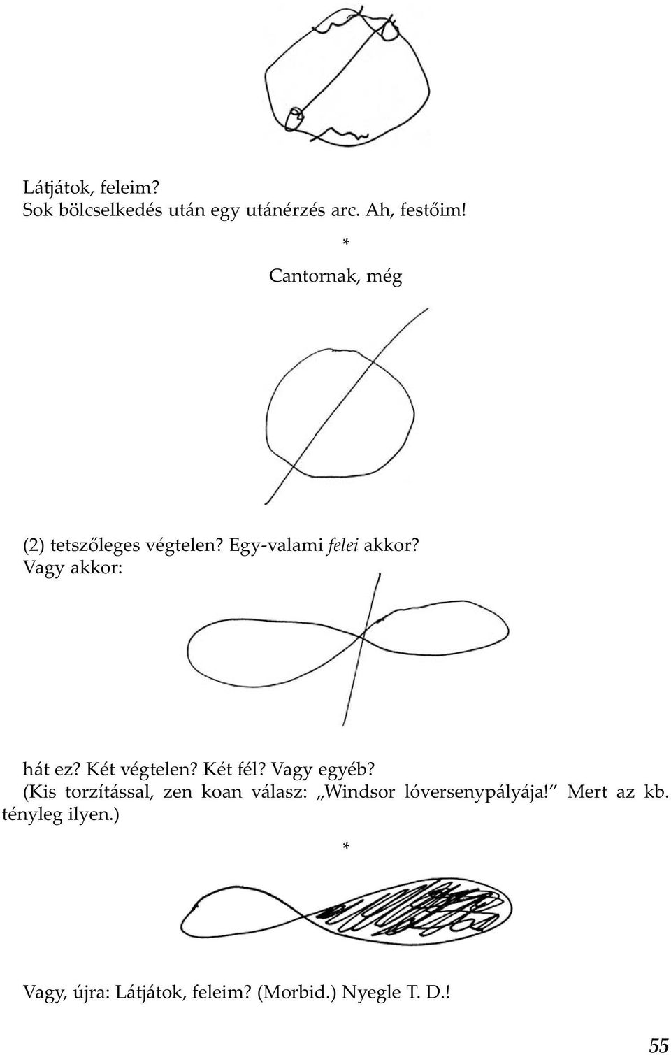 Két végtelen? Két fél? Vagy egyéb?