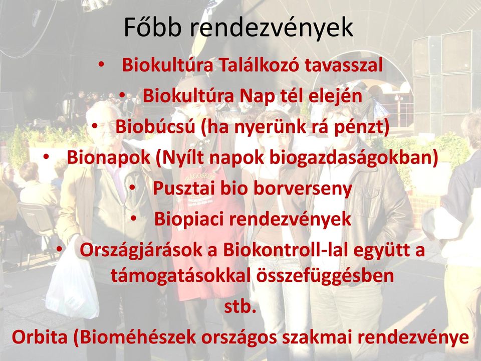 bio borverseny Biopiaci rendezvények Országjárások a Biokontroll-lal együtt a
