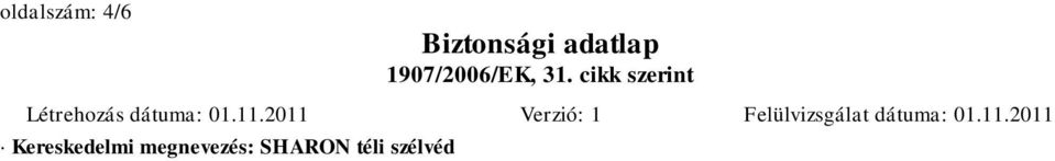 Öngyulladás: Az anyag magától nem gyullad.