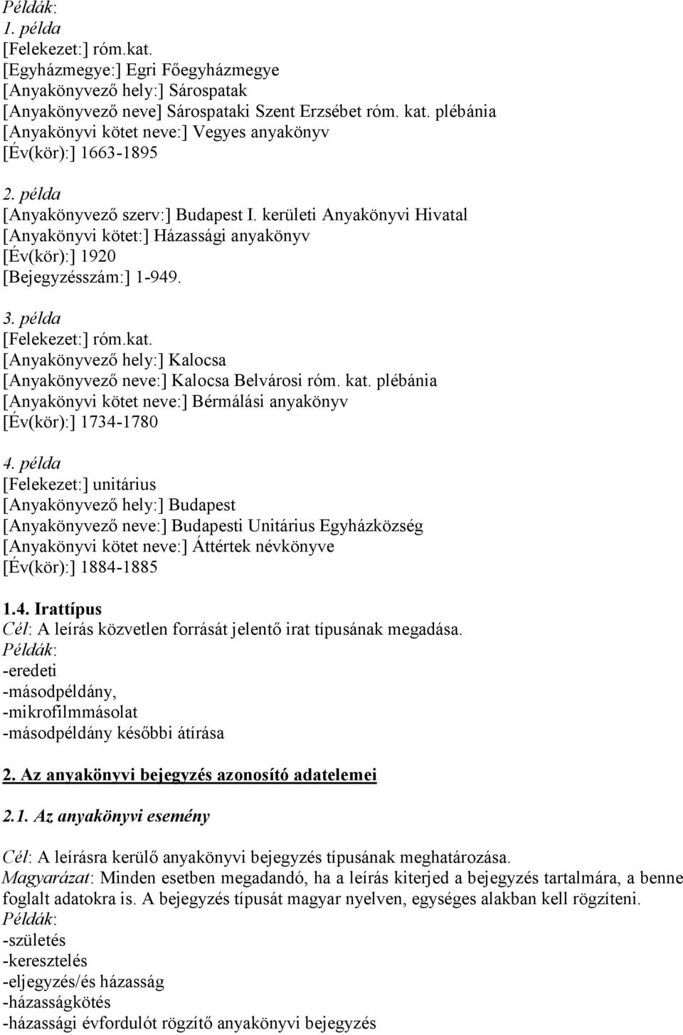 kerületi Anyakönyvi Hivatal [Anyakönyvi kötet:] Házassági anyakönyv [Év(kör):] 1920 [Bejegyzésszám:] 1-949. 3. példa [Felekezet:] róm.kat.