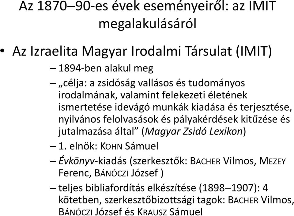 pályakérdések kitűzése és jutalmazása által (Magyar Zsidó Lexikon) 1.