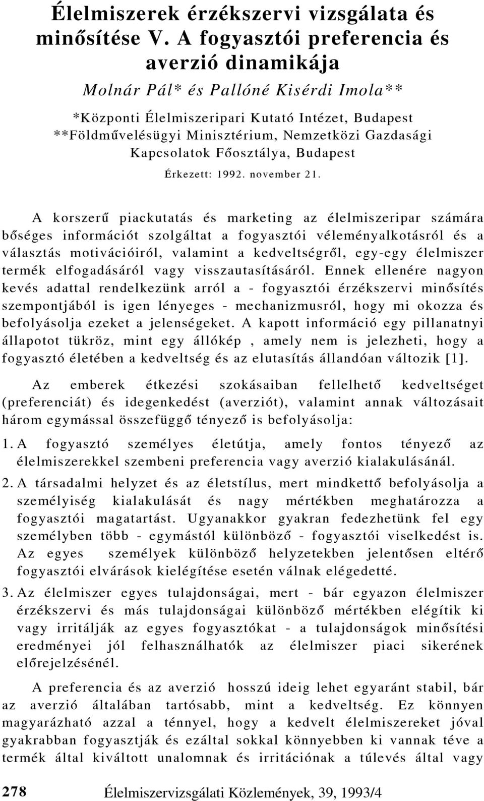 Kapcsolatok Fõosztálya, Budapest Érkezett: 1992. november 21.