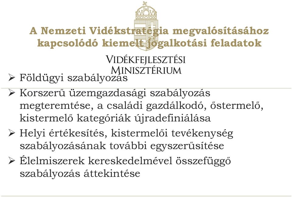 őstermelő, kistermelő kategóriák újradefiniálása Helyi értékesítés, kistermelői tevékenység