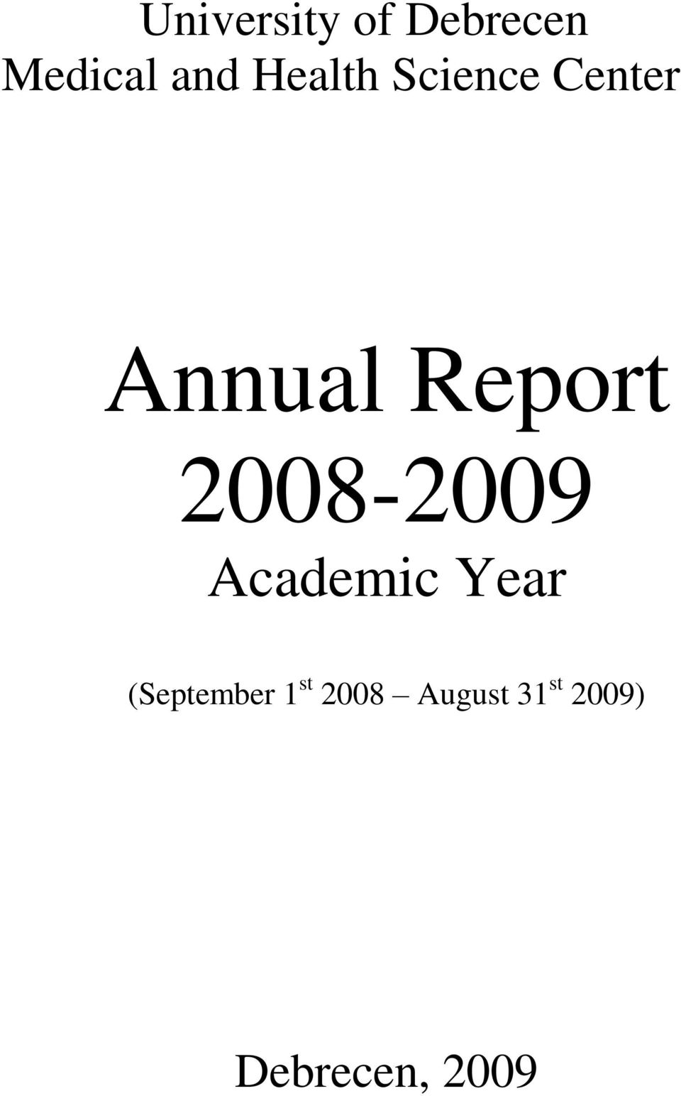 2008-2009 Academic Year (September 1