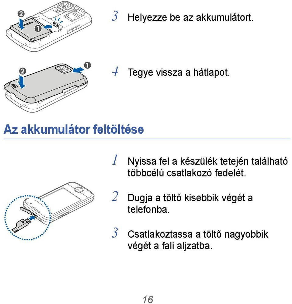 található többcélú csatlakozó fedelét.