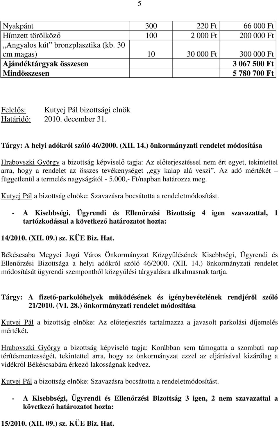 Tárgy: A helyi adókról szóló 46/2000. (XII. 14.