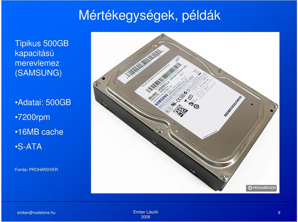 (SAMSUNG) Adatai: 500GB 7200rpm