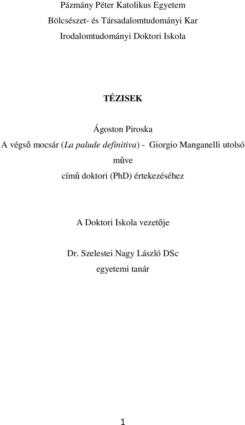 palude definitiva) - Giorgio Manganelli utolsó műve című doktori (PhD)