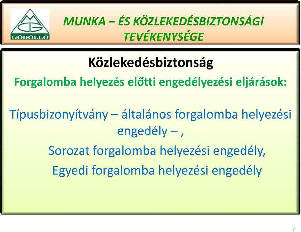 általános forgalomba helyezési engedély, Sorozat