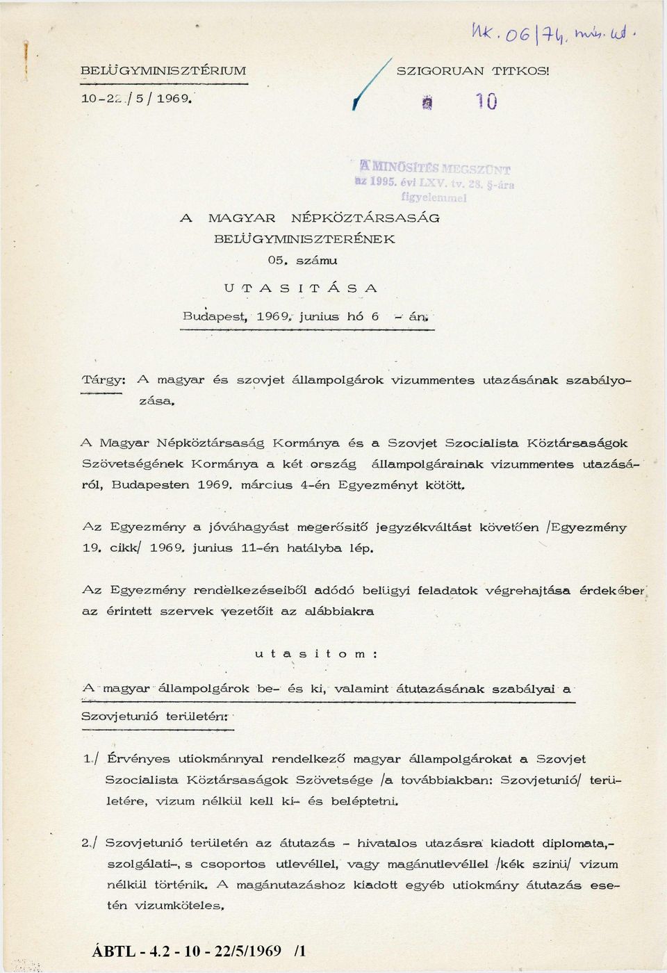 T á rgy: A magyar és szo v je t állam polgárok v ízummentes utazásának sza b á lyozása, A M agyar N ép k öztársaság Korm ánya és a S zo vjet S zocia lista K öztá rsa sá gok S zö vetségén ek Korm ánya