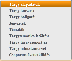 Tárgyak felület 4.1.2. Tárgyak listája Ebben a listában az oldal tetején beállított szűréseknek megfelelő tárgyak listáját láthatja.