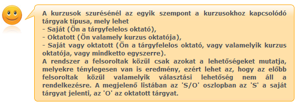 4.2. Kurzusok Ezen a felületen láthatja azokat a kurzusokat, melyeknél oktatóként szerepel, és az összes, hozzájuk kapcsolódó adminisztrációt innen indulva tudja elvégezni. 4.2.1.