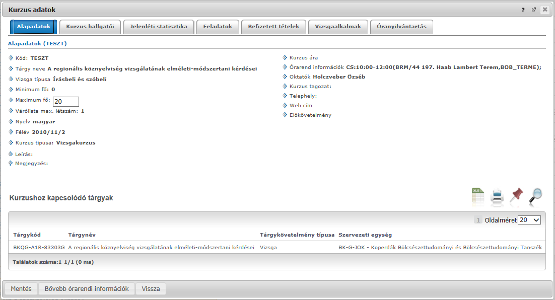 4.2.4. Kurzus adatok Ebben az ablakban a kiválasztott kurzus adatai jelennek meg fülekre bontva.