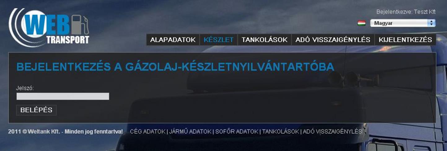 A Webtransport Gázolaj Készletnyilvántartó program segítségével lehetőség nyílik a gázolaj vásárlások bevételezésére és az aktuális készlet táblázatos, valamint grafikus megjelenítésére.