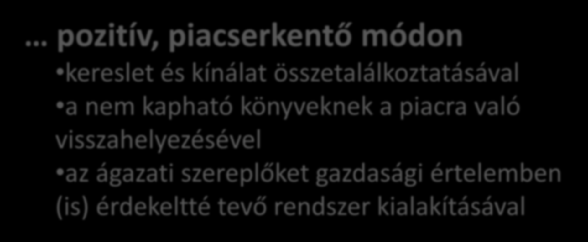 Üzenetvált(oz)ás Az ELDORADO nem kíván beavatkozni a kurrens piacba, ezért az out of commerce kiadványokra fókuszál pozitív, piacserkentő módon kereslet és kínálat összetalálkoztatásával a nem