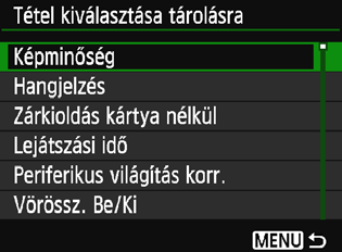 3 Saját menü tárolásan A Saját menü lapon akár hat olyan menüpontot és Egyedi funkciót regisztrálhat, melyek beállításait gyakran változtatja.