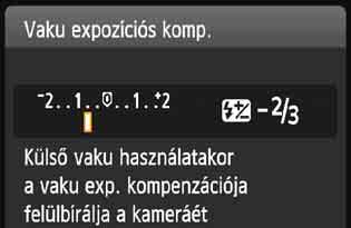 oldal) Vaku-expozíciókompenzáció (113. oldal) Beépített vaku felcsapása Képrögzítési minőség (84. oldal) Auto Lighting Optimizer (Megvilágításoptimalizálás) (119. oldal) Mérési mód (111.