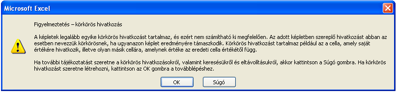 Képletek használata Hivatkozásokat tartalmazó kifejezések kiértékelése Változások utáni frissítés A számolási beállítástól (automatikus/csak kérésre) függően Automatikus (alapértelmezés) esetben az