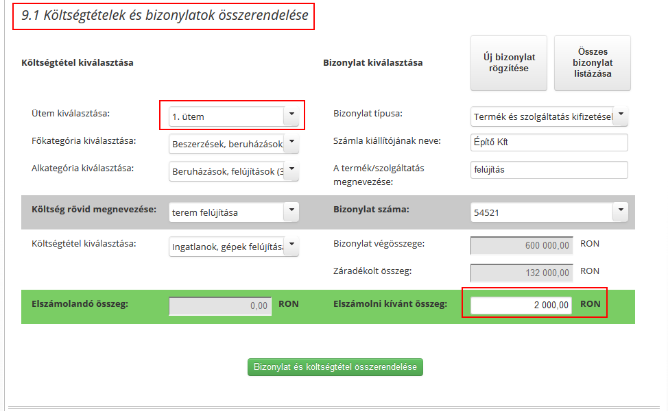 Az előző ütem elszámolásánál a Bizonylat és költségtétel összerendelésnél az Ütem kiválasztása mezőben válassza az előző ütemet, ahol még tartozás mutatkozik.