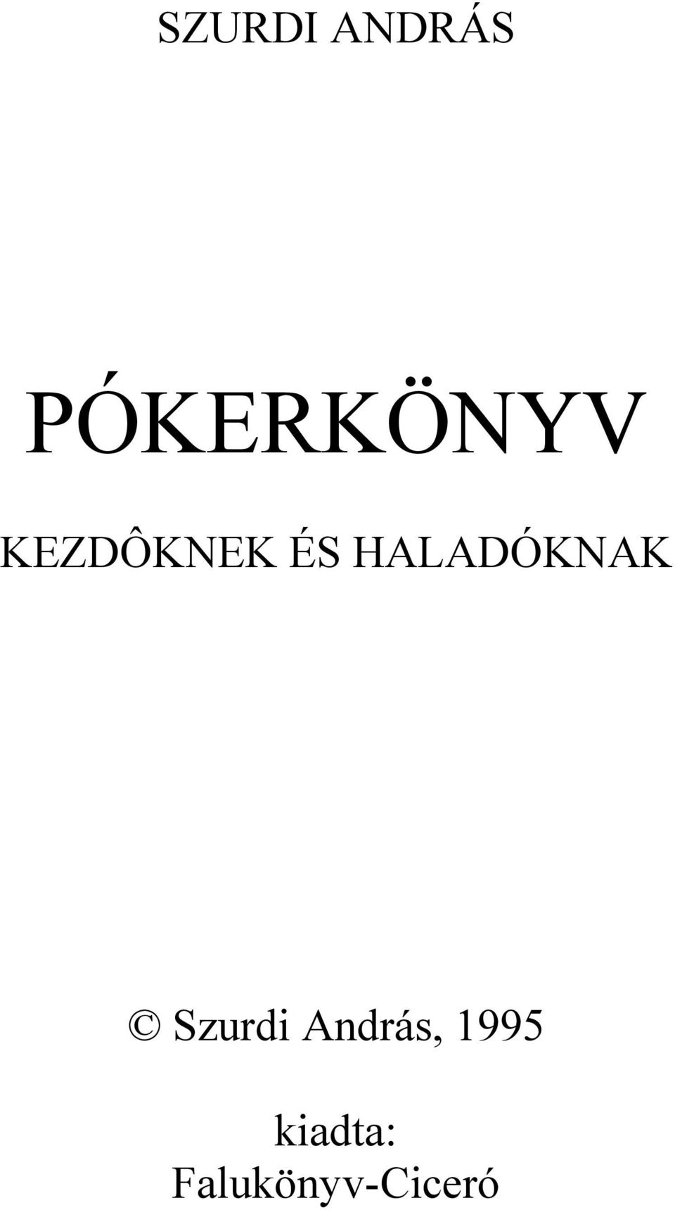 HALADÓKNAK Szurdi