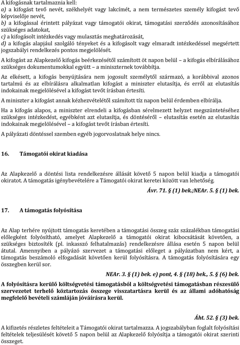 megsértett jogszabályi rendelkezés pontos megjelölését.